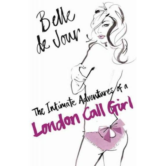 The Intimate Adventures Of A London Call Girl