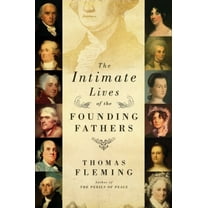 Pre-Owned The Intimate Lives of the Founding Fathers (Hardcover) 0061139122 9780061139123