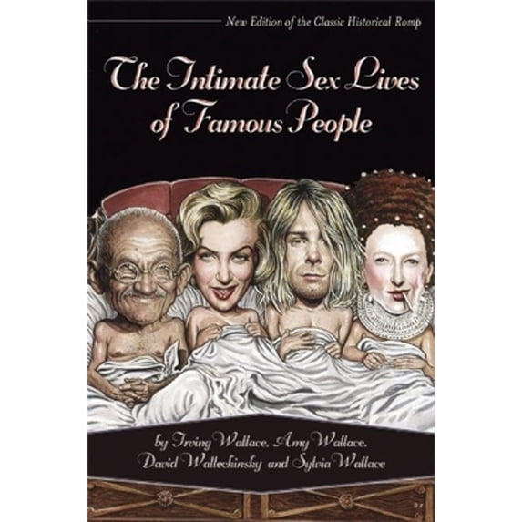 Pre-Owned The Intimate Sex Lives of Famous People (Paperback) 1932595295 9781932595291
