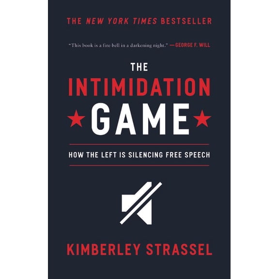Pre-Owned The Intimidation Game: How the Left Is Silencing Free Speech Paperback