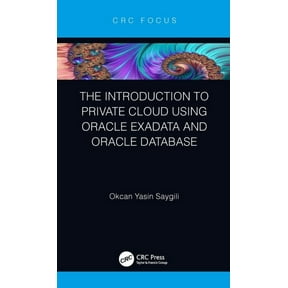 The Introduction to Private Cloud using Oracle Exadata and Oracle Database, (Hardcover)