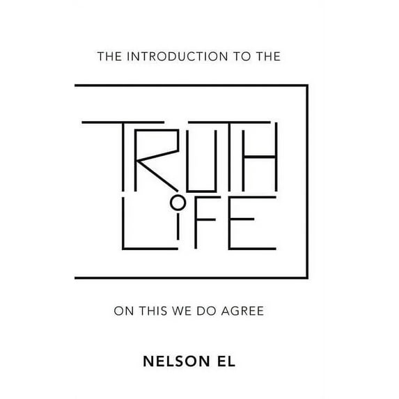 The Introduction to the Truth of Life: On This We Do Agree, (Hardcover)