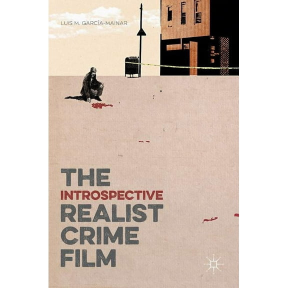 The Introspective Realist Crime Film