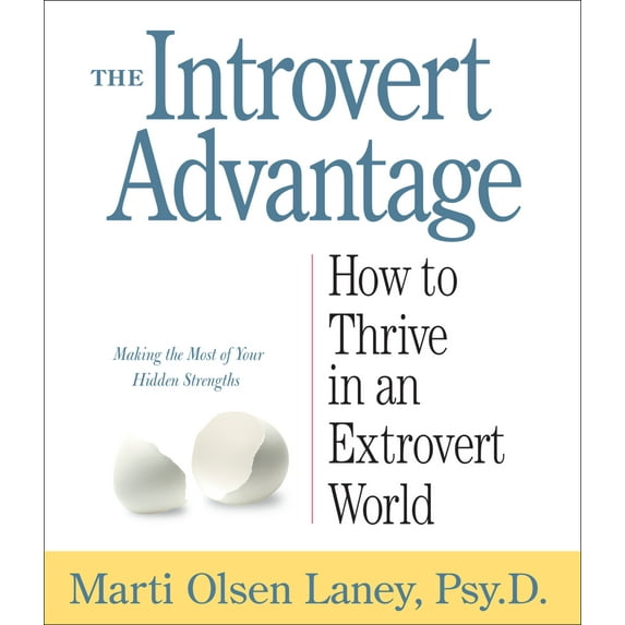 The Introvert Advantage : How to Thrive in an Extrovert World (CD-Audio)