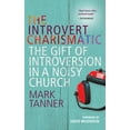 thumbnail image 1 of The Introvert Charismatic: The Gift of Introversion in a Noisy Church, (Paperback), 1 of 1