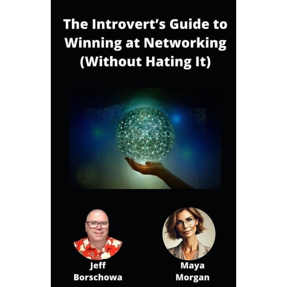 Catalyst Crew Business Parables The Introvert's Guide to Winning at Networking (Without Hating It), Book 8, (Paperback)