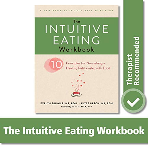 Pre-Owned The Intuitive Eating Workbook: Ten Principles for Nourishing a Healthy Relationship with Food (Paperback) 1626256225 9781626256224