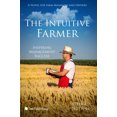 thumbnail image 1 of The Intuitive Farmer : Inspiring Management Success (Paperback), 1 of 1