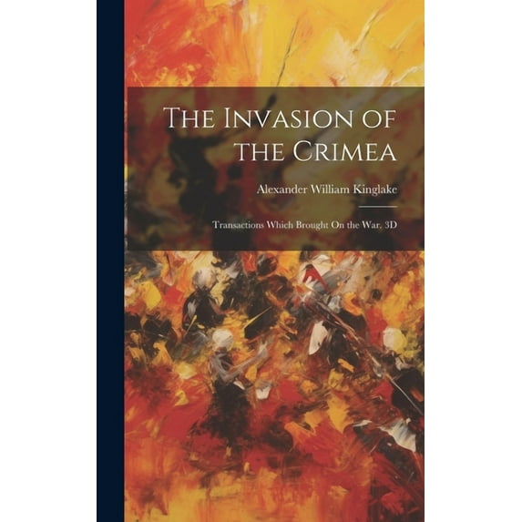 The Invasion of the Crimea (Hardcover)