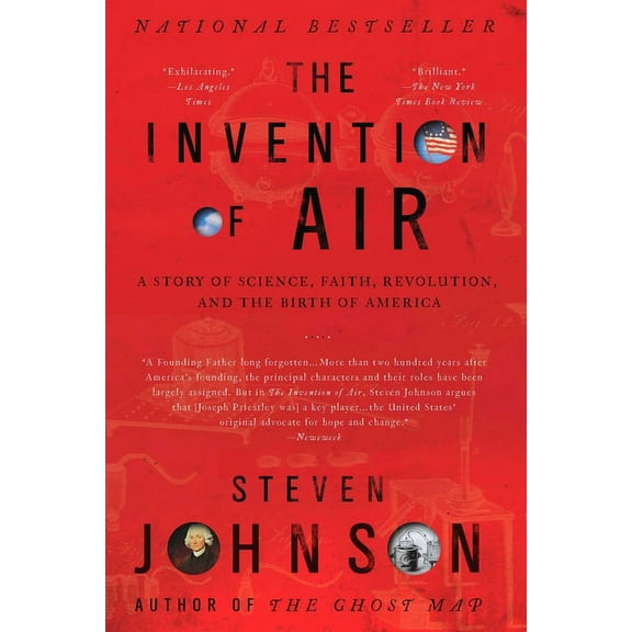 The Invention of Air: A Story Of Science, Faith, Revolution, And The Birth Of America, (Paperback)