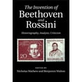 thumbnail image 1 of The Invention of Beethoven and Rossini, (Paperback), 1 of 1