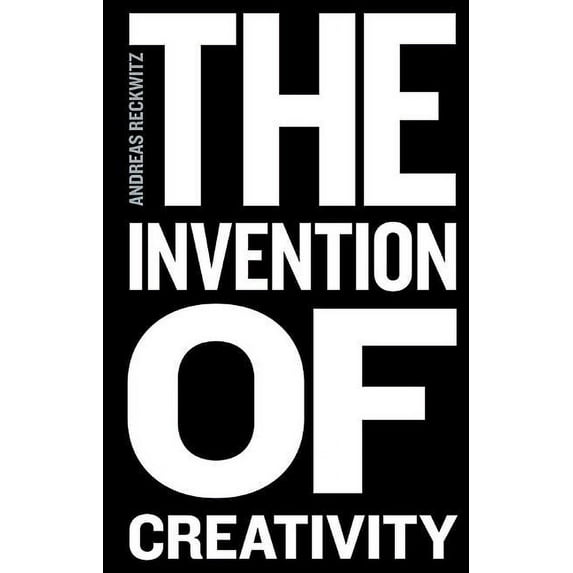 The Invention of Creativity (Hardcover)
