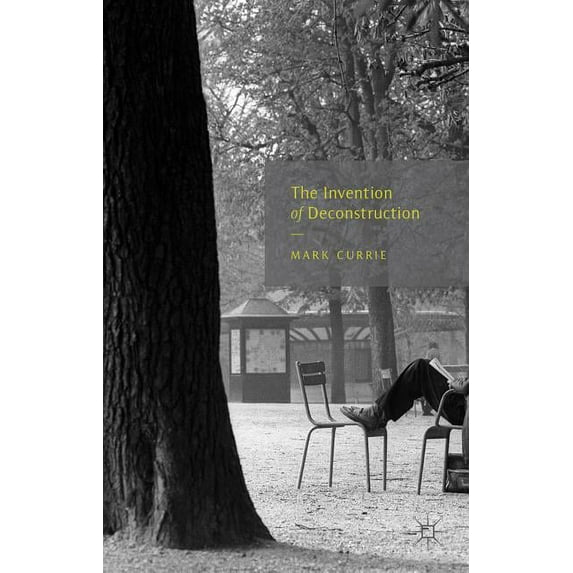 The Invention of Deconstruction, (Hardcover)