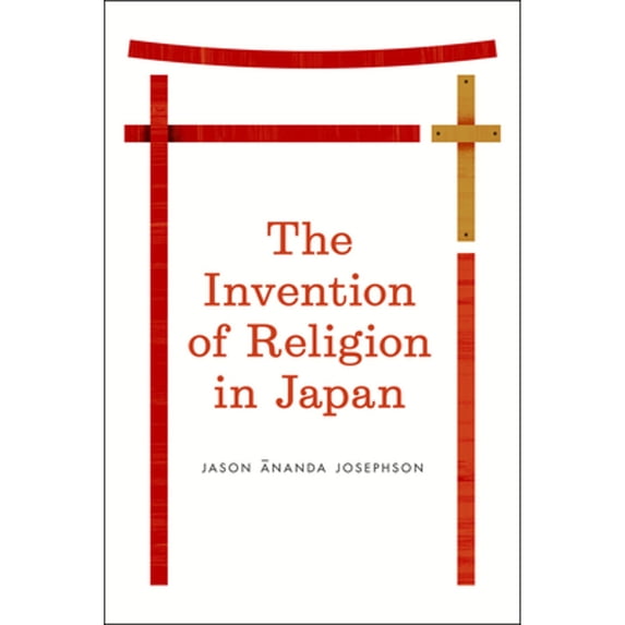 Pre-Owned The Invention of Religion in Japan (Paperback) 0226412342 9780226412344