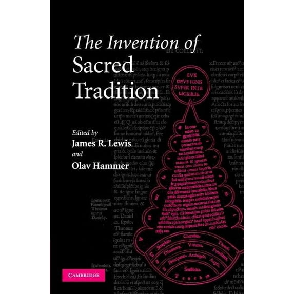 The Invention of Sacred Tradition, (Hardcover)