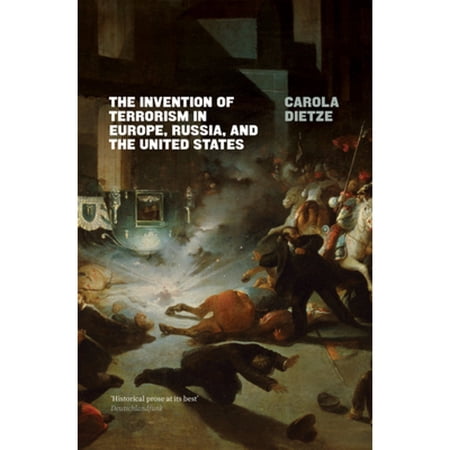 Pre-Owned The Invention of Terrorism in Europe Russia and the United States (Paperback) 9781786637192