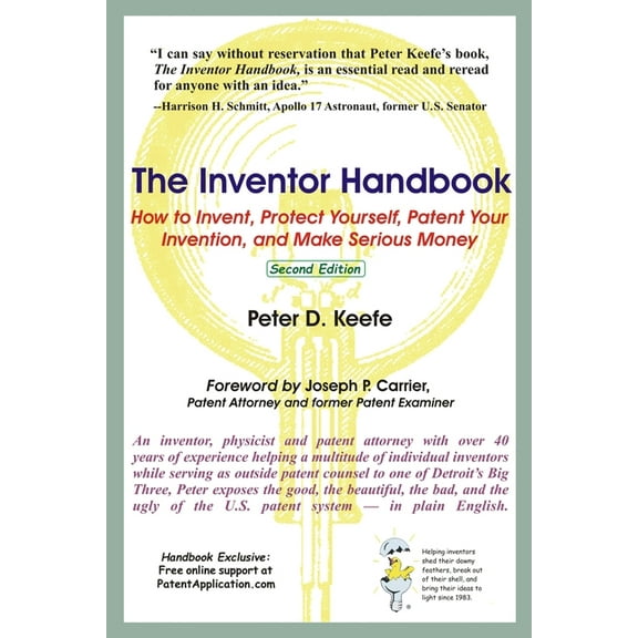 The Inventor Handbook: How to Invent, Protect Yourself, Patent Your Invention, and Make Serious Money, (Paperback)