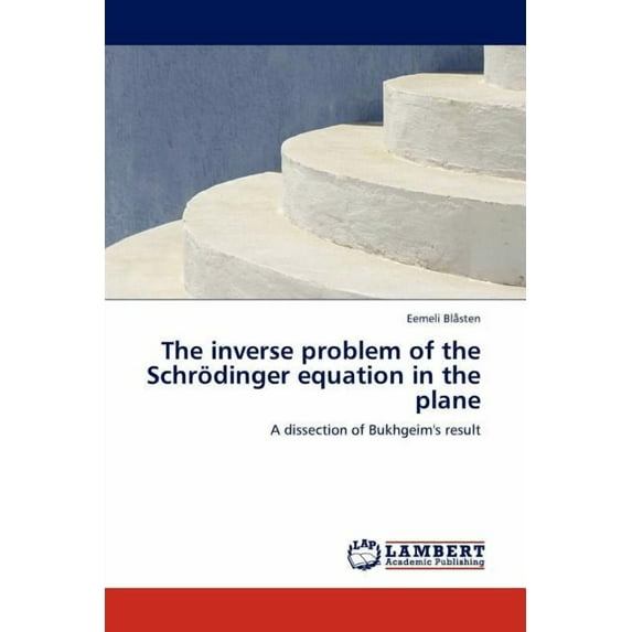 The Inverse Problem of the Schrodinger Equation in the Plane (Paperback)