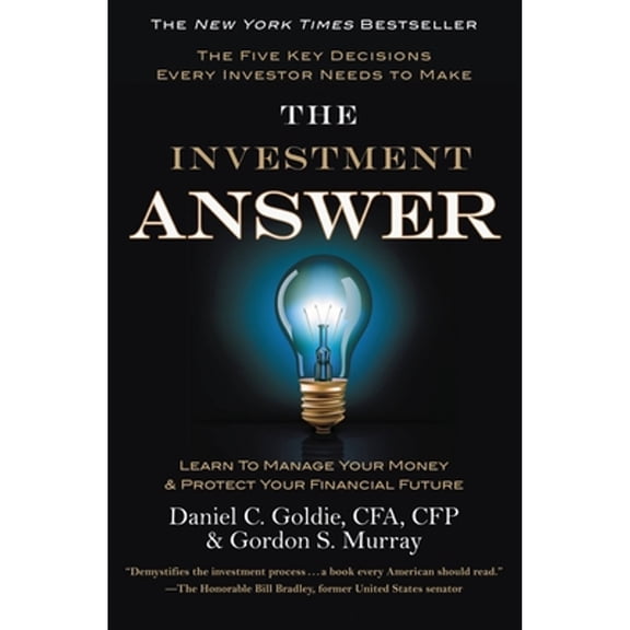 Pre-Owned The Investment Answer: Learn to Manage Your Money & Protect Your Financial Future (Audiobook) by Gordon Murray, Daniel C Goldie, L J Ganser