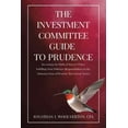 thumbnail image 1 of The Investment Committee Guide to Prudence (Paperback), 1 of 1