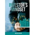 thumbnail image 1 of The Investors Mindset: Mastering the Wealth Code by Unveiling Untapped Potential, (Paperback), 1 of 1