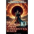 thumbnail image 1 of The Invincible Loser's Counterattack Sys The Invincible Loser's Counterattack System, Book 10, (Paperback), 1 of 1