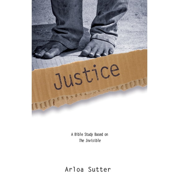 The Invisible Bible Study Series: Justice (Paperback)
