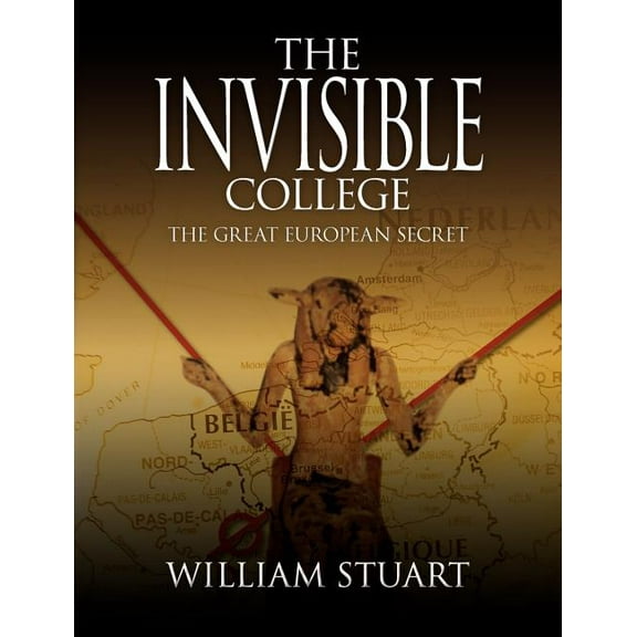 The Invisible College - The Great European Secret (Paperback)