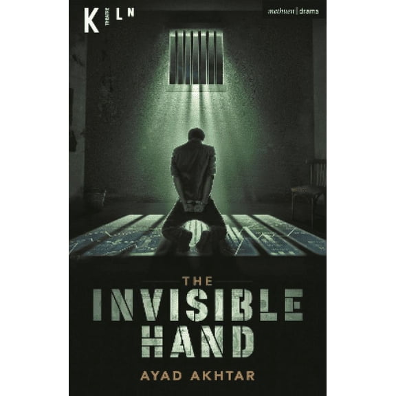 The Invisible Hand Ayad Akhtar (Paperback)