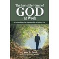 thumbnail image 1 of Pre-Owned The Invisible Hand of God at Work: An Extraordinary God Experienced in an Ordinary Life Paperback, 1 of 1
