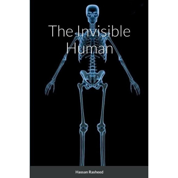 The Invisible Human, (Paperback)