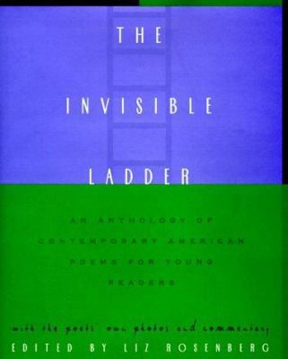 Pre-Owned The Invisible Ladder: An Anthology of Contemporary American Poems for Young Readers (Hardcover) 0805038361 9780805038361
