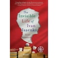 thumbnail image 1 of The Invisible Life of Ivan Isaenko (Hardcover), 1 of 2