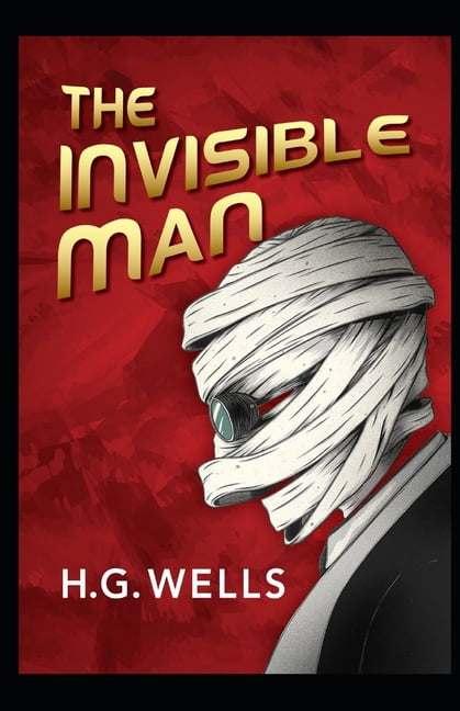The Invisible Man Annotated (Paperback)