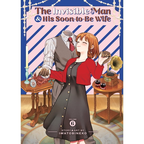 The Invisible Man and His Soon-To-Be Wif The Invisible Man and His Soon-To-Be Wife Vol. 6, (Paperback)