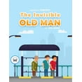 thumbnail image 1 of The Invisible Old Man (Paperback), 1 of 1