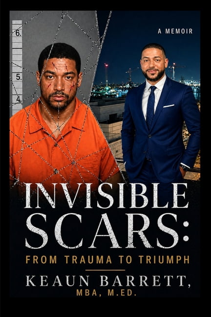 The Invisible Scars Invisible Scars: From Trauma To Triumph, Book 2, (Paperback)