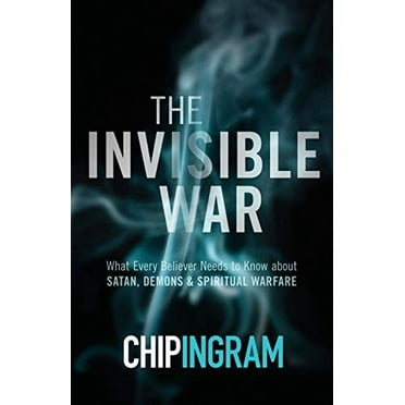 Pre-Owned The Invisible War: What Every Believer Needs to Know about Satan, Demons, and Spiritual Warfare (Paperback) 0801018560 9780801018565