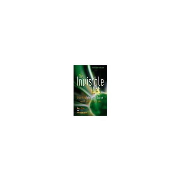 Pre-Owned The Invisible Web: Uncovering Information Sources Search Engines Can't See (Paperback) 091096551X 9780910965514