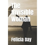 The Invisible Woman The Invisible Woman Paperback
