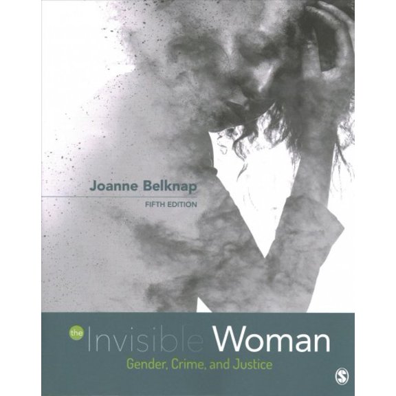 Pre-Owned The Invisible Woman: Gender, Crime, and Justice