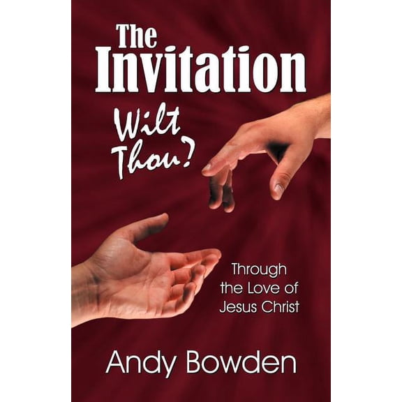 The Invitation: Wilt Thou?, (Paperback)