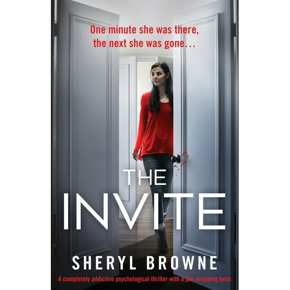 The Invite: A completely addictive psychological thriller with a jaw-dropping twist, (Paperback)
