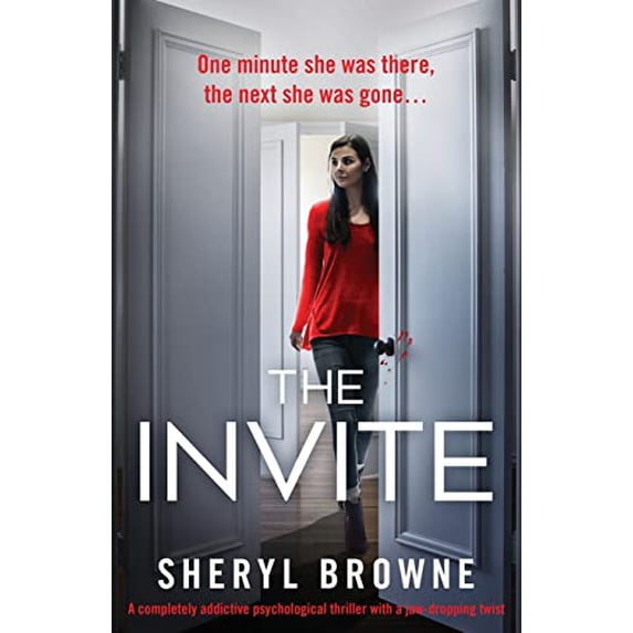 Pre-Owned The Invite: A completely addictive psychological thriller with a jaw-dropping twist (Paperback) 1803141751 9781803141756