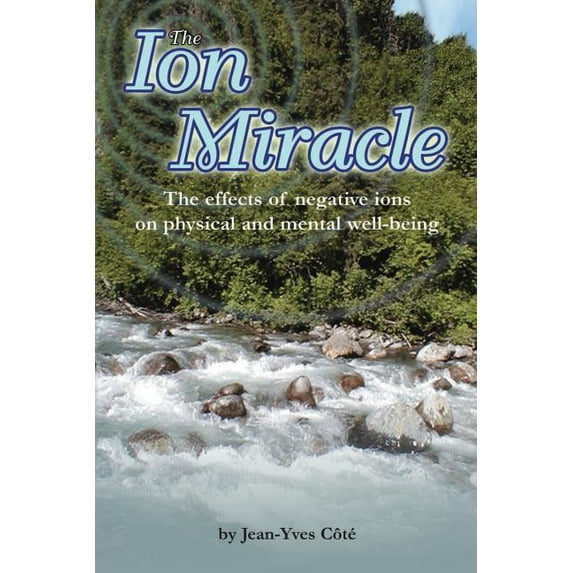 The Ion Miracle (Paperback)