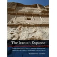 thumbnail image 1 of The Iranian Expanse: Transforming Royal Identity Through Architecture, Landscape, and the Built Environment, 550 Bce-642, (Paperback), 1 of 1