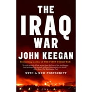 The Iraq War : The Military Offensive, from Victory in 21 Days to the Insurgent Aftermath (Paperback)
