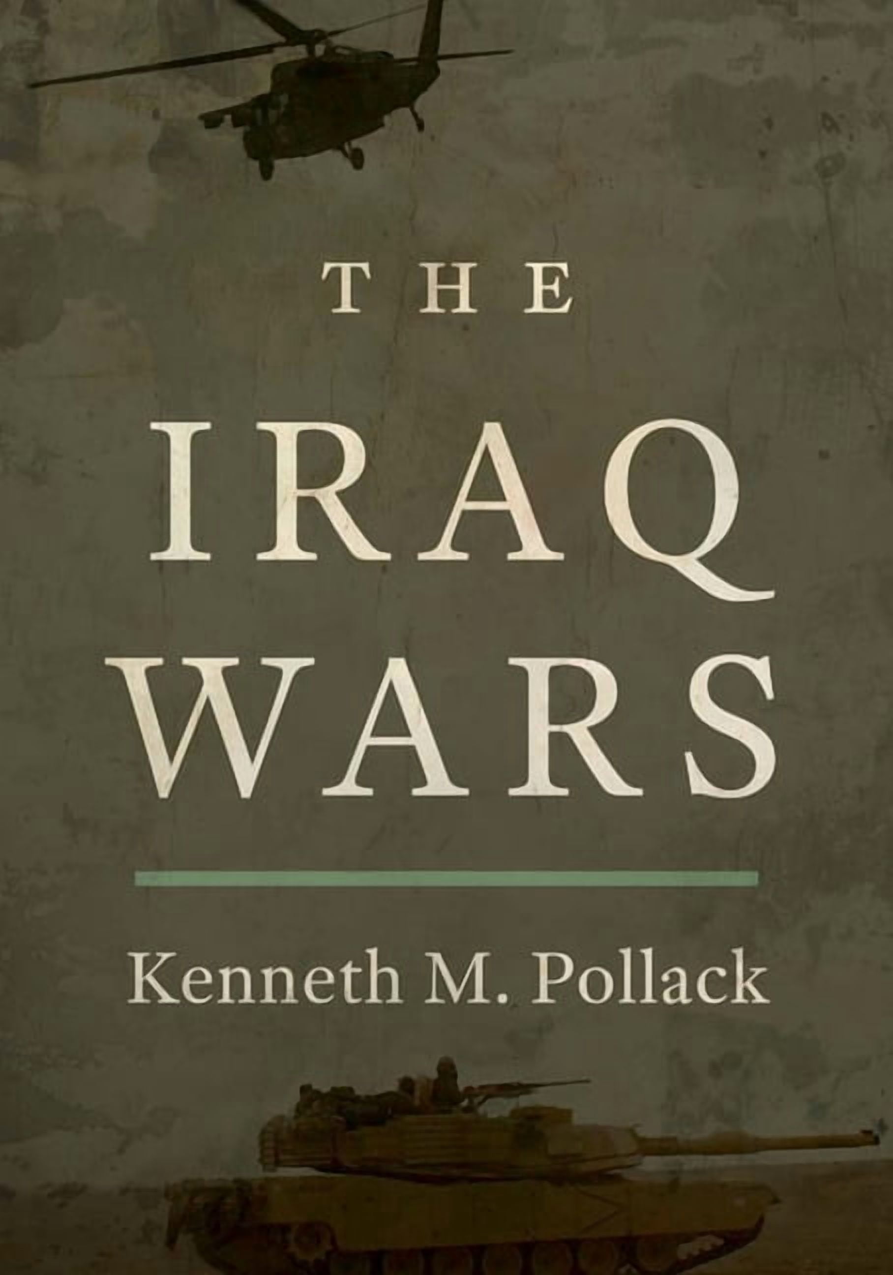The Iraq Wars, (Hardcover)
