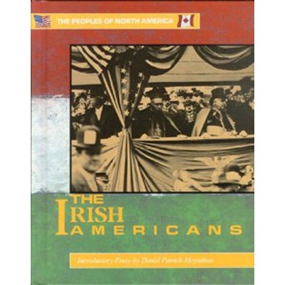 Pre-Owned The Irish Americans: Peoples of North America (Hardcover) 0877548552 9780877548553