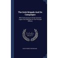 thumbnail image 1 of The Irish Brigade And Its Campaigns (Hardcover), 1 of 1